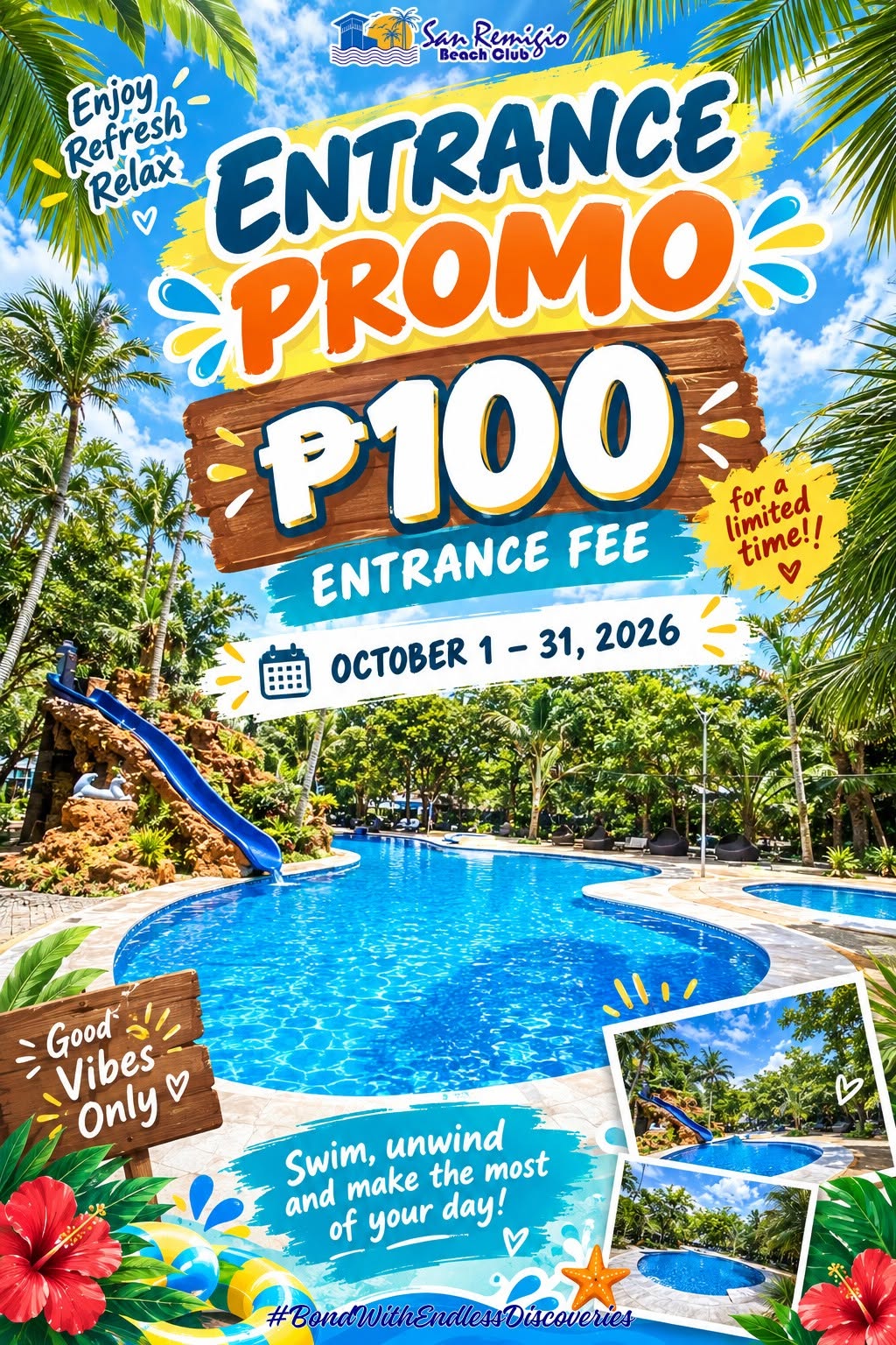 GOOD VIBES, GREAT SPLASHES, AND ONLY ₱100.00!
